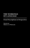 Cover: The Workings of Language - Praeger Publishers Inc