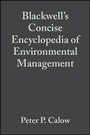 Cover: Blackwell's Concise Encyclopedia of Environmental Management - Wiley-Blackwell