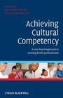 Cover: Achieving Cultural Competency - Wiley-Blackwell