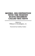 Cover: Monro, His Expedition with the Worthy Scots Regiment Called Mac-Keys - Praeger Publishers Inc
