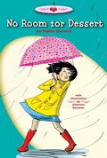 Cover: No Room for Dessert - Atheneum Books for Young Readers