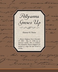 Abbildung von: Pollyanna Grows Up - Book Jungle