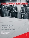 Cover: Cold War Kitchen - MIT Press