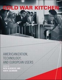 Enlarge image Cover: Cold War Kitchen - MIT Press