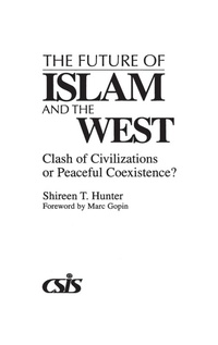 Enlarge image Cover: The Future of Islam and the West - Praeger Publishers Inc