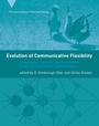 Cover: Evolution of Communicative Flexibility - MIT Press