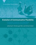 Cover: Evolution of Communicative Flexibility - MIT Press