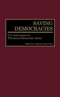 Cover: Saving Democracies - Praeger Publishers Inc