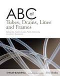 Cover: ABC of Tubes, Drains, Lines and Frames - BMJ Books