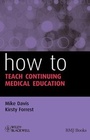 Cover: How to Teach Continuing Medical Education - BMJ Books