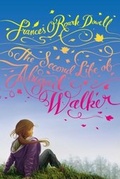 Cover: The Second Life of Abigail Walker - Atheneum Books for Young Readers