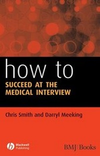 Enlarge image Cover: How to Succeed at the Medical Interview - BMJ Books
