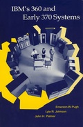 Cover: IBM's 360 and Early 370 Systems - MIT Press