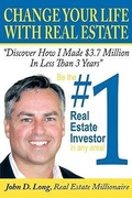 Cover: Change Your Life With Real Estate - Authorhouse