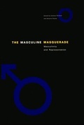 Cover: The Masculine Masquerade - MIT Press