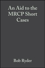 Cover: An Aid to the MRCP Short Cases - Wiley-Blackwell