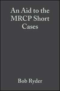 Enlarge image Cover: An Aid to the MRCP Short Cases - Wiley-Blackwell