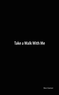 Enlarge image Cover: Take a Walk With Me - Authorhouse