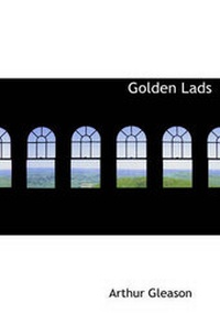 Enlarge image Cover: Golden Lads - BiblioLife