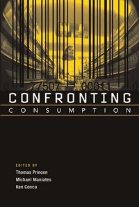 Enlarge image Cover: Confronting Consumption - MIT Press