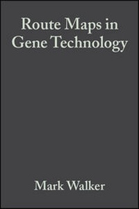 Enlarge image Cover: Route Maps in Gene Technology - Wiley-Blackwell