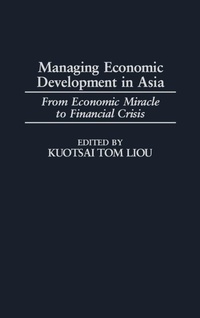 Enlarge image Cover: Managing Economic Development in Asia - Praeger Publishers Inc