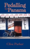 Cover: Pedalling to Panama - Authorhouse UK