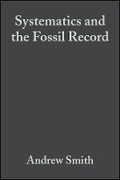 Cover: Systematics and the Fossil Record - Documenting Evolutionary Patterns - Wiley-Blackwell