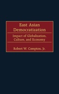 Cover: East Asian Democratization - Praeger Publishers Inc