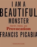 Cover: I am a Beautiful Monster - MIT Press