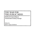 Cover: The War for the Public Mind - Praeger Publishers Inc