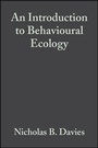 Cover: An Introduction to Behavioural Ecology - Wiley-Blackwell
