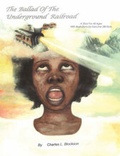 Cover: The Ballad of the Underground Railroad - Authorhouse