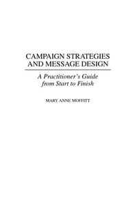 Enlarge image Cover: Campaign Strategies and Message Design - Praeger Publishers Inc