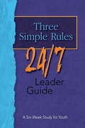 Cover: Three Simple Rules 24/7: Leader's Guide - Abingdon Press