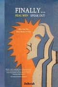 Cover: Finally...Real Men Speak Out - Xlibris Corporation
