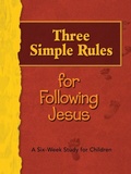 Cover: Three Simple Rules for Following Jesus - Abingdon Press