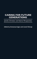 Cover: Caring for Future Generations - Praeger Publishers Inc
