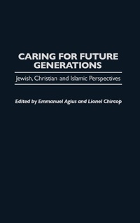 Enlarge image Cover: Caring for Future Generations - Praeger Publishers Inc