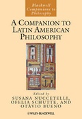 Cover: A Companion to Latin American Philosophy - Wiley-Blackwell
