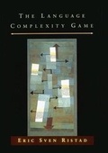 Cover: The Language Complexity Game - MIT Press