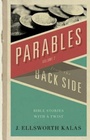 Cover: Parables from the Back Side Volume 2 - Abingdon Press