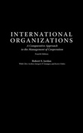 Cover: International Organizations - Praeger Publishers Inc