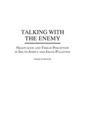 Cover: Talking with the Enemy - Praeger Publishers Inc
