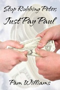 Cover: Stop Robbing Peter, Just Pay Paul - America Star Books