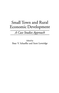 Enlarge image Cover: Small Town and Rural Economic Development - Praeger Publishers Inc
