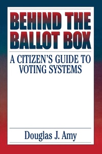 Enlarge image Cover: Behind the Ballot Box - Praeger Publishers Inc