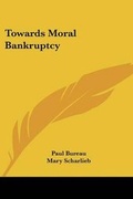 Bild: Towards Moral Bankruptcy - Kessinger Publishing
