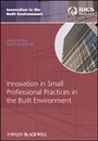 Cover: Innovation in Small Professional Practices in the Built Environment - Wiley-Blackwell