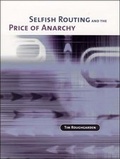 Cover: Selfish Routing and the Price of Anarchy - MIT Press